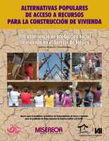 Publicación: Alternativas populares de acceso a recursos para la construcción de vivienda. Una experiencia en el Sureste de México